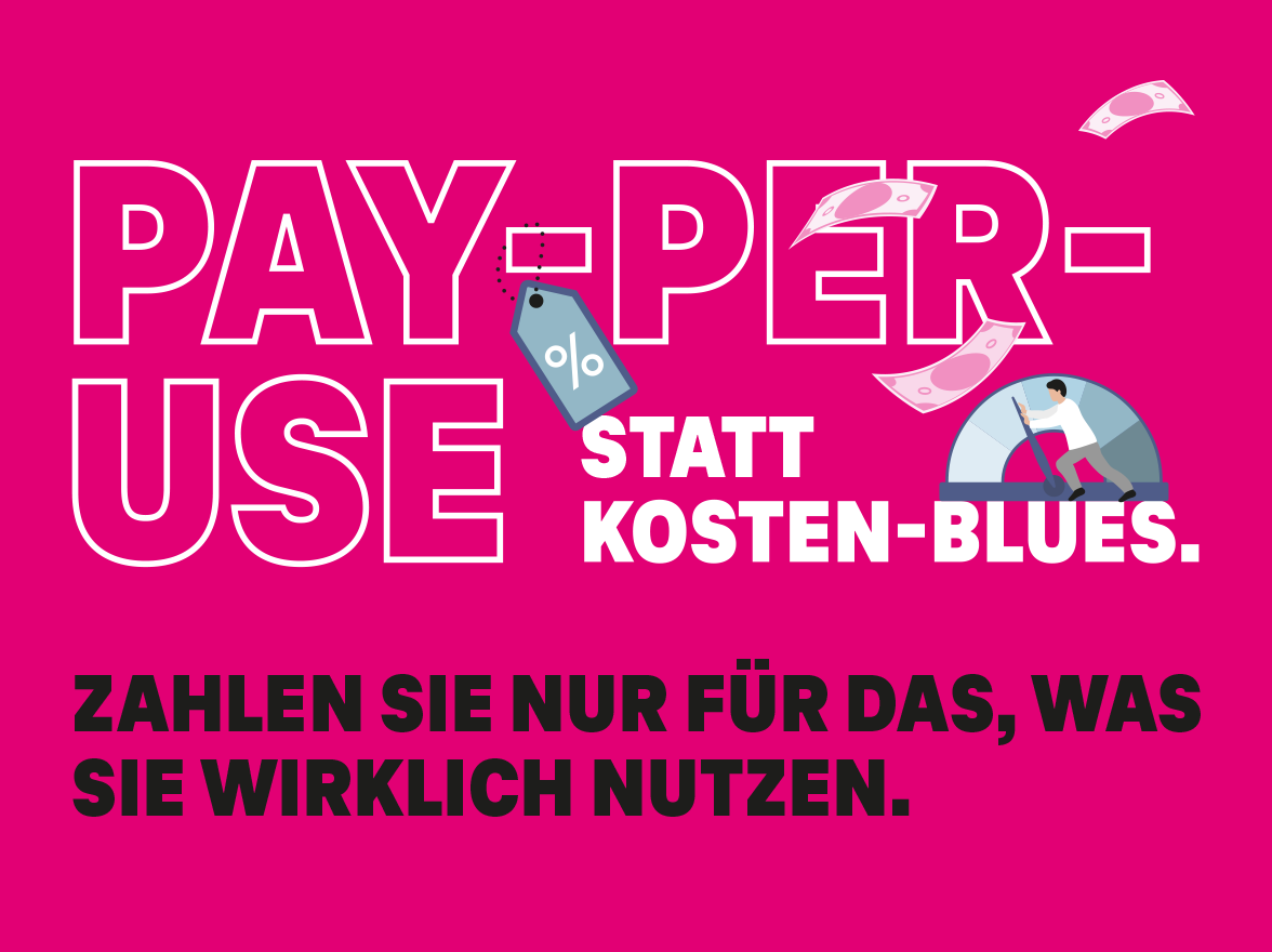Preisvorteil Schriftzug: Pay-per-use statt Kosten-Blues. Zahlen Sie nur für das, was Sie wirklich nutzen.
